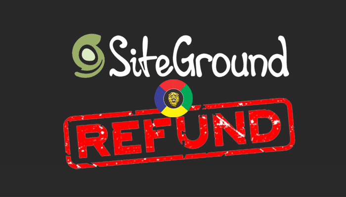 SiteGround Refund Policy – Steps To Cancel Account and Get Refund